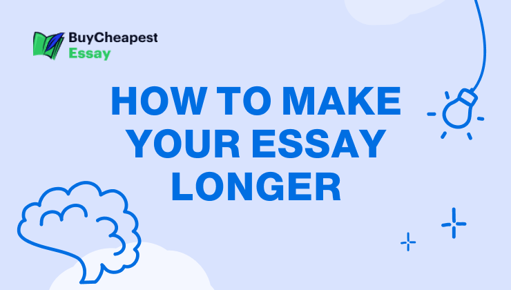 How To Make Your Essay Longer